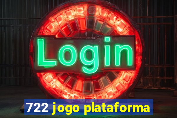 722 jogo plataforma